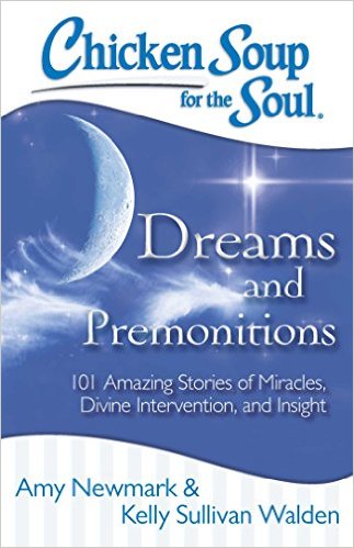 Description from the publisher: Sixth sense, gut feeling, instinct. Whatever you call it, sometimes we have no logical reason for knowing something—but still we know it. In this collection, you’ll read 101 stories of intuition, insight, and inspiration that will amaze you and encourage you tap into your own inner wisdom We all have the ability to tap into our intuition, but often find it hard to do. Dreams and premonitions are often the way our intuition or our faith in the beyond manifest. You will be awed and amazed by these true stories from everyday people who have experienced the extraordinary. The 101 stories in this book will enlighten and encourage you to listen to your dreams and your own inner voice.
