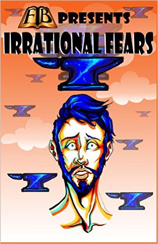 Description from the publisher: Irrational fears can be described as an anxiety or phobia of seemingly normal or innocuous objects, animals or happenings. The fear can be subtle or paralyzing, either way it makes for a great story. This is a collection of those stories. Irrational Fears is a anthology of works from a talented and diverse group of international writers. FTB Press is proud to share their voice with a shared community of readers. Among others, the stories include strange fears, of clowns, ballerinas, vomit and a creepy hand floating in a toilet. The cast of writers includes Essel Pratt, Wayne Via, Lance Hyden, Katherine Hannula Hill, Paul Rhodes, Matthew Lett, Tracey Chapman, DJ Tyrer, Alex Harasymiw, David Bergheim, John Timm, Paul Griley, Robin Becker, Thomas Elson, Casey Douglas, Erin O’Loughlin, Val Muller, Anne Wilson and Carol L. Park.